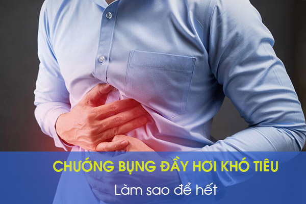 Chướng bụng đầy hơi thực trạng phổ biến sau khi ăn