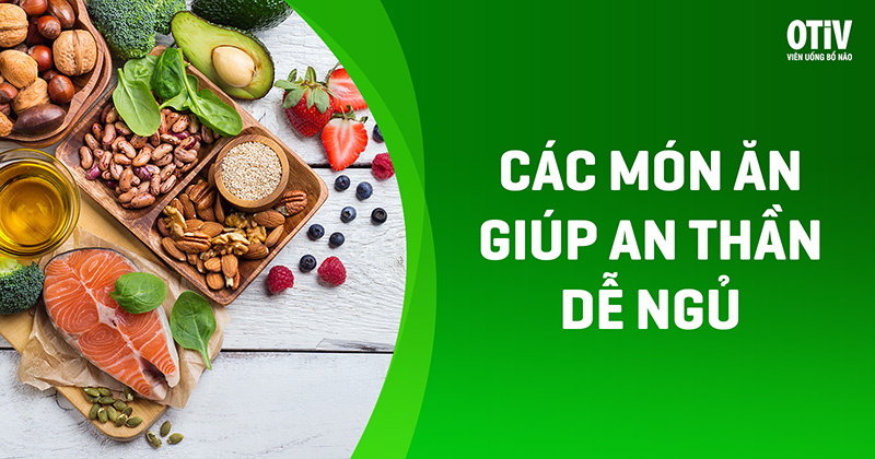 Chế độ ăn uống kết hợp lối sống lành mạnh giúp ngủ ngon