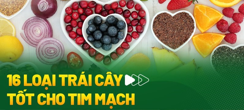 Trái cây nhiều vitamin, chất xơ tốt cho tim