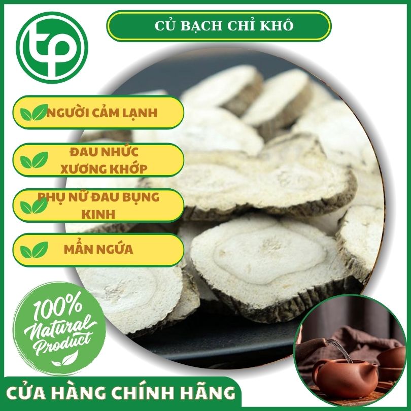 Củ bạch chỉ khô tốt cho sức khỏe