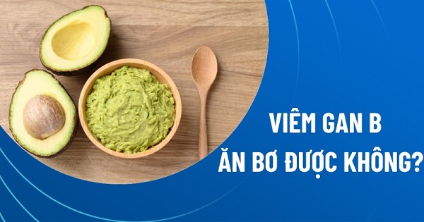 Dinh dưỡng của bơ tác động đến gan