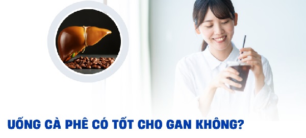 Cà phê và sức khỏe gan