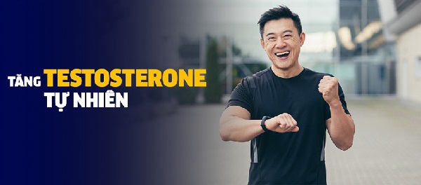 Nam giới sau 40 làm gì để tăng testosterone tự nhiên