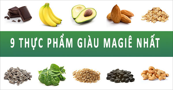Các loại thực phẩm giàu magie