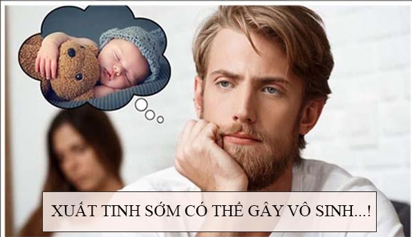 Xuất tinh sớm có gây vô sinh không?